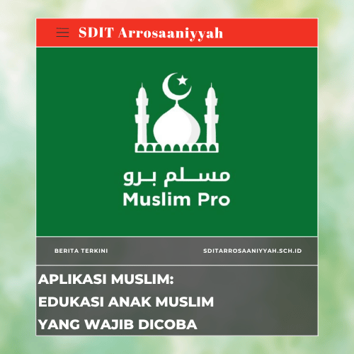 Aplikasi Muslim: Edukasi Anak Muslim yang Wajib Dicoba